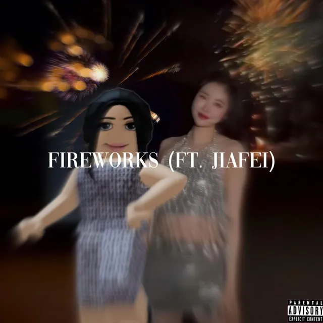 fireworks - JIAFEI REMIX