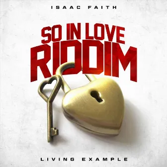 Living Example (So in Love Riddim) by Isaac Faith