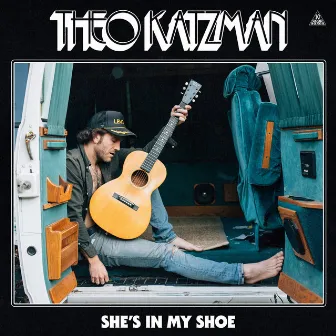 She's in My Shoe by Theo Katzman