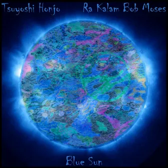 Blue Sun by Ra-Kalam Bob Moses