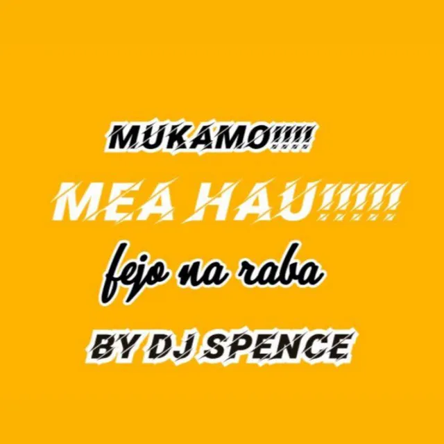 Mukamo! MEA hau (fejo na Raba )