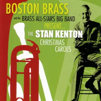 Stan Kenton Christmas Carols by Boston Brass