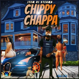 Chippy Chappa by Steama