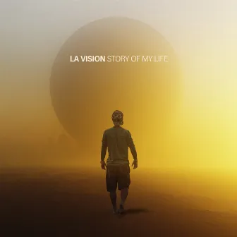 Story Of My Life by LA Vision