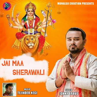 Jai Maa Sherawali by Johny Bravo