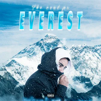 Everest by The Real PX