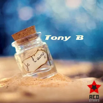 Je t'aime by Tony B