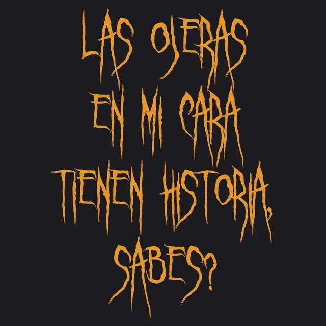 Las Ojeras en Mi Cara Tienen Historia ¿Sabes?