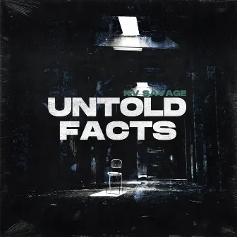 Untold Facts by KV Savage