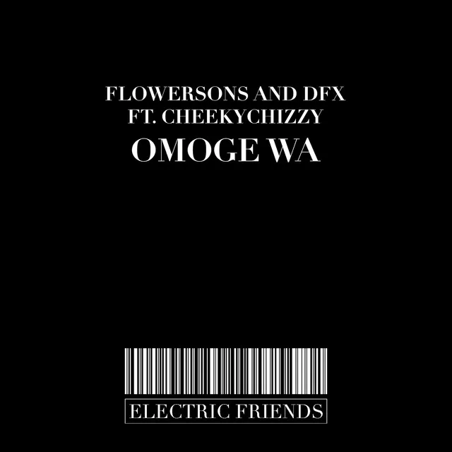 Omoge feat Cheeky Chizzy - Flowersons Club mix