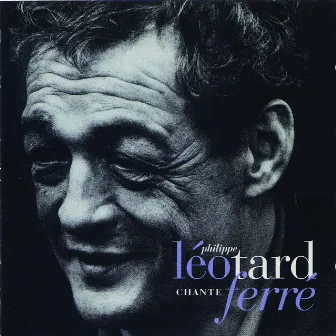 Léo Chante Ferré by Philippe Léotard