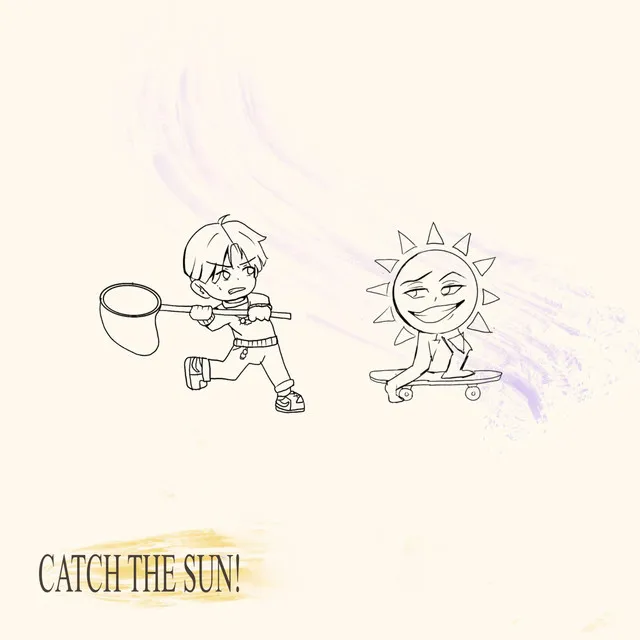 CATCH THE SUN!