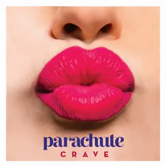 Crave by Parachute