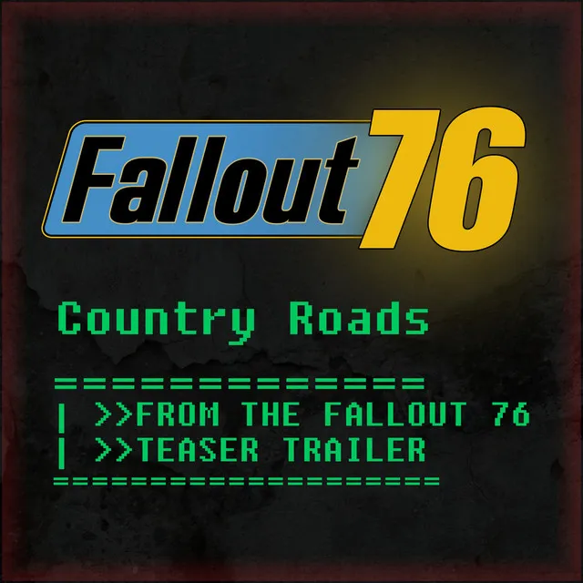 Country Roads (From the "Fallout 76" Teaser Trailer) [Recreated Version]