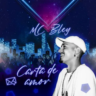 Carta de Amor by Mc Bley