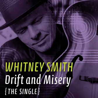 Drift and Misery by Whitney Smith