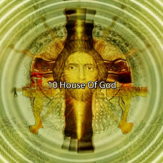 10 House Of God by Instrumental Christian Songs, Christian Piano Music