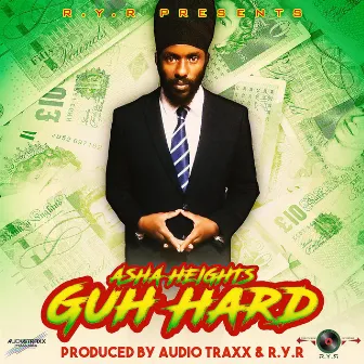 Guh Hard by Asha Heights