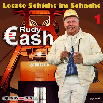 Letzte Schicht im Schacht, Vol. 1 by Rudy Cash