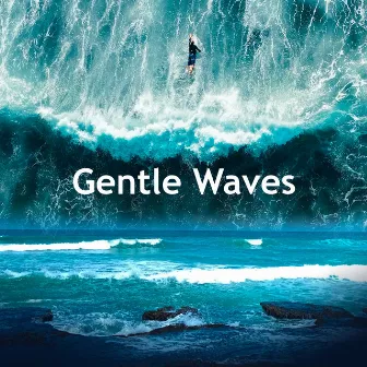 Gentle Waves by 