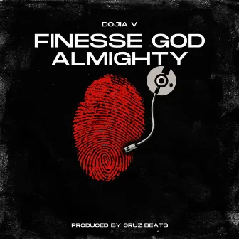 Finesse God Almighty by Dojia V