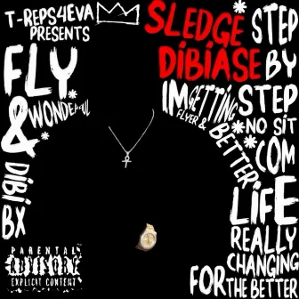 Fly and Wonderful (Deluxe) by Sledge DiBiase