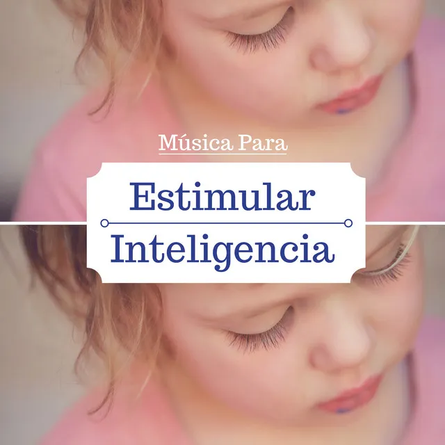 Música Para Estimular la Inteligencia - Las Mejores Canciones con Instrumentos Musicales Bebés y Niños Pequeños