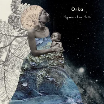 Hymn to Her by Orka