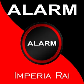 Alarm by Imperia Rai