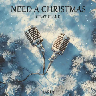 Need a Christmas by Hardy