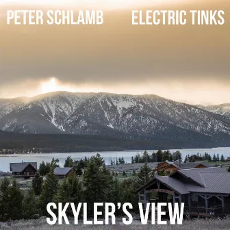 Skyler’s View by Peter Schlamb