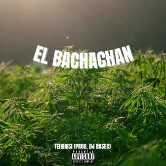 El bachachan by TEIKIRISI