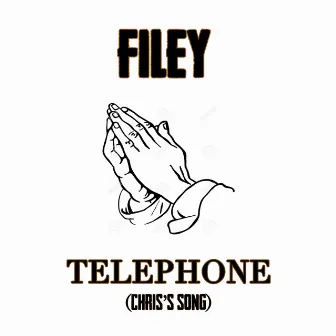 Telephone (Chris's Song) by Filey