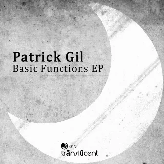 Basic Functions Ep by Patrick Gil