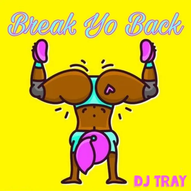 Break Yo Back - Jersey Club