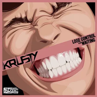 Lose Control/Waiting by Krusty