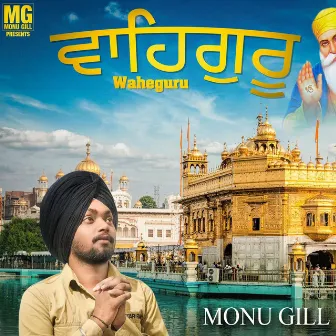 Waheguru by Monu Gill