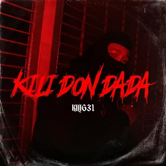 Kili Don Dada by Kili631