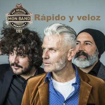 Rápido y Veloz by Mon Band