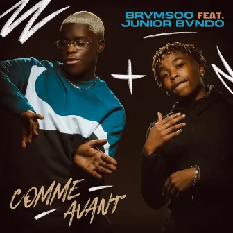 Comme avant (feat. Junior Bvndo) by BRVMSOO