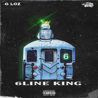 6LINE KING by G LOZ