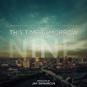 This Time Tomorrow 9 by Jason Scheff