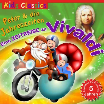 Peter und die Jahreszeiten: Eine Zeitreise zu Vivaldi by Leni Lust