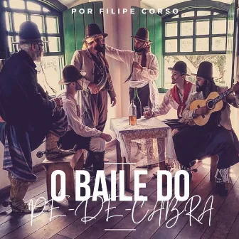 O Baile do Pé-De-Cabra by Filipe Corso