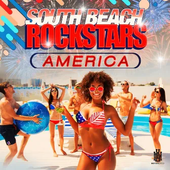 America by South Beach Rockstars