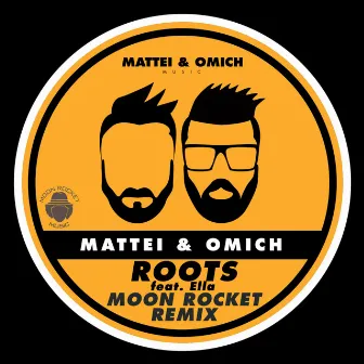 Roots (Moon Rocket Remix) by Mattei & Omich