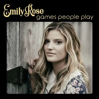 Games People Play by Emily Rose