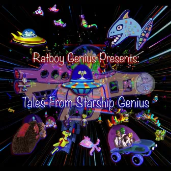 Tales from Starship Genius by Ratboy Genius