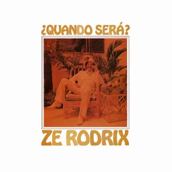 Quando Será? by Ze Rodrix