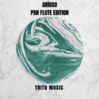 Arioso Pan Flute Edition by Trito Music